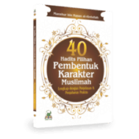 40 Hadits Pilihan Pembentuk Karakter Muslimah