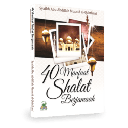 40 Manfaat Shalat Berjamaah