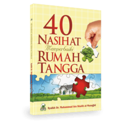 40 Nasihat Memperbaiki Rumah Tangga
