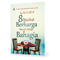 8 Nasihat Berharga Meraih Hidup Bahagia