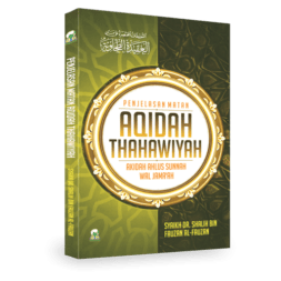 Penjelasan Al-Aqidah Ath-Thahawiyah