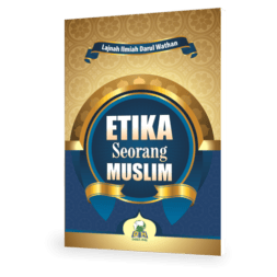 Etika Seorang Muslim
