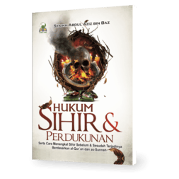Hukum Tentang Sihir & Perdukunan