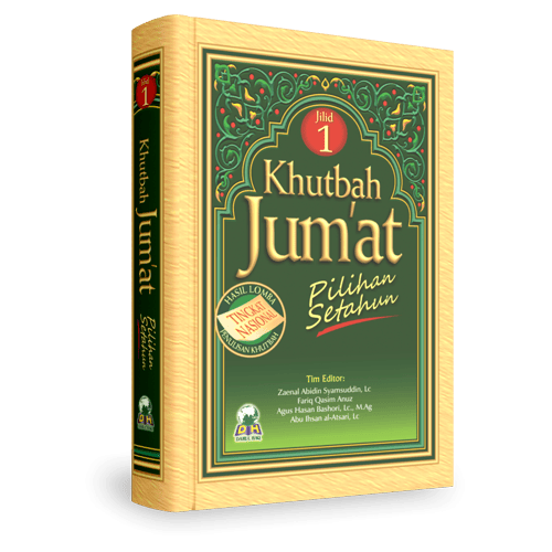Khutbah Jum'at Pilihan Setahun Jilid 1