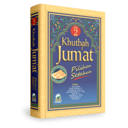 Khutbah Jum'at Pilihan Setahun Jilid 2