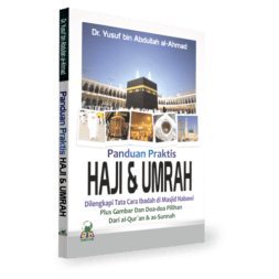 Panduan Praktis Haji Dan Umrah