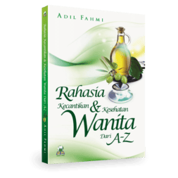 Rahasia Kecantikan dan Kesehatan Wanita Dari A-Z