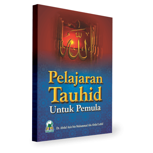 Pelajaran Tauhid Untuk Pemula