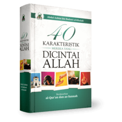 40 Karakter Mereka yang Dicintai Allah
