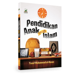 Pendidikan Anak Dalam Islam