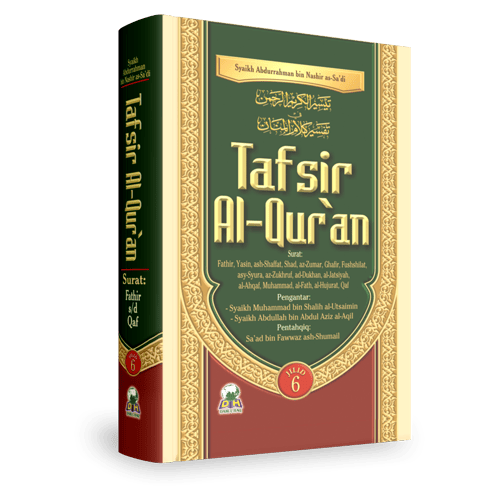 Tafsir Al-Qur'an As-Sa'di Jilid 6