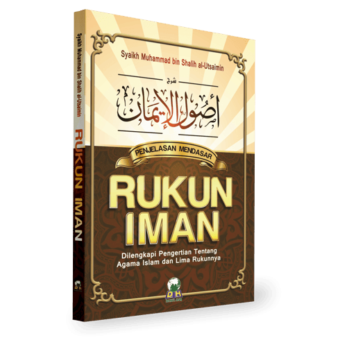 Penjelasan Rukun Iman