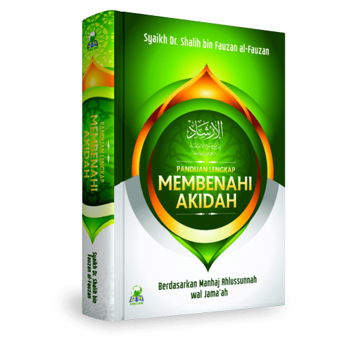 Panduan Lengkap Membenahi Akidah