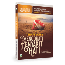 Terapi Syar'i Mengobati Penyakit Hati