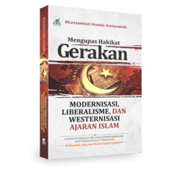 Modernisasi, Liberalisasi, dan Westernisasi Ajaran Islam