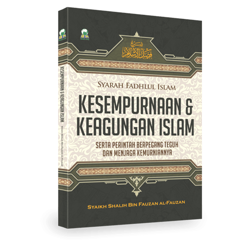 Kesempurnaan dan Keagungan Islam