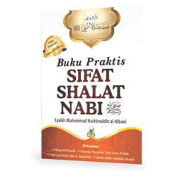Buku Praktis Sifat Shalat Nabi