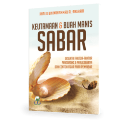 Keutamaan dan Buah Manis SABAR