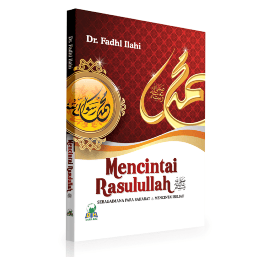 Paket Buku Mencintai Rasulullah Sebagaimana Para Sahabat Mencintai Beliau - Gambar 2