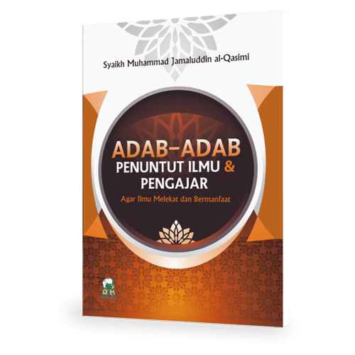 Adab-adab Penuntut Ilmu dan Pengajar