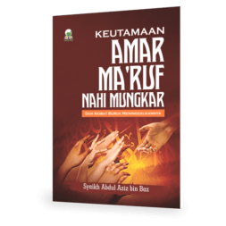 Keutamaan Amar Ma’ruf Nahi Mungkar