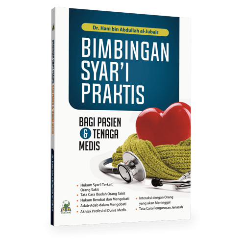 Bimbingan Syar’i Praktis Bagi Pasien Dan Tenaga Medis