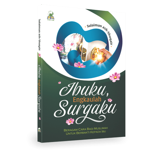 IBUKU ENGKAULAH SURGAKU