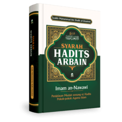 Syarah Hadits Arbai'n Imam an-Nawawi