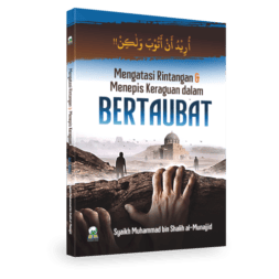 Mengatasi Rintangan dalam BERTAUBAT