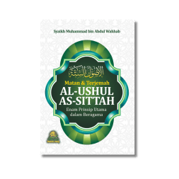 Matan dan Terjemah al-Ushul as-Sittah - Enam Prinsip Utama dalam Beragama