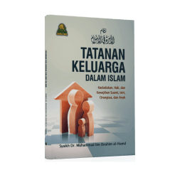 Tatanan Keluarga dalam islam-Kedudukan, Hak, dan kewajiban Suami, Istri, Orangtua, dan Anak
